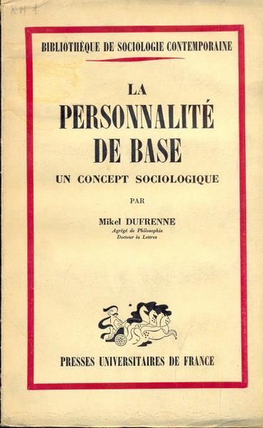 La personnalité de base. In lingua francese - Mikel Dufrenne - copertina