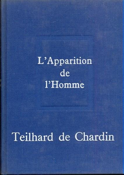 L' apparition de l'homme. In lingua francese - Pierre Teilhard de Chardin - copertina