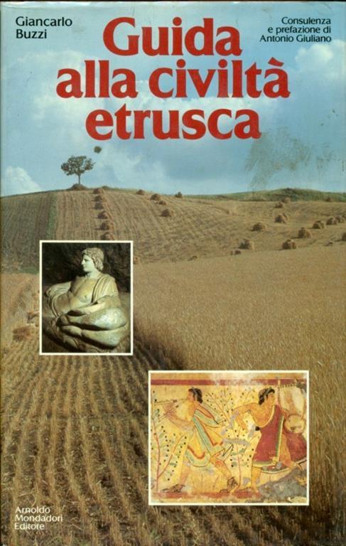 Guida alla civiltà etrusca - Giancarlo Buzzi - copertina