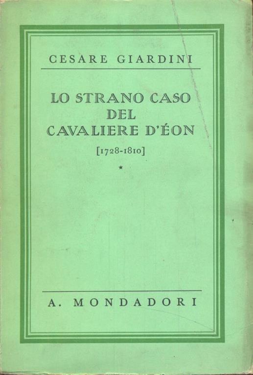 Lo strano caso del cavaliere D'Eon 1728-1810 - Cesare Giardini - 6