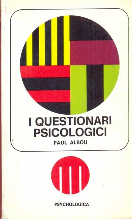 I questionari psicologici - Paul Albou - 2