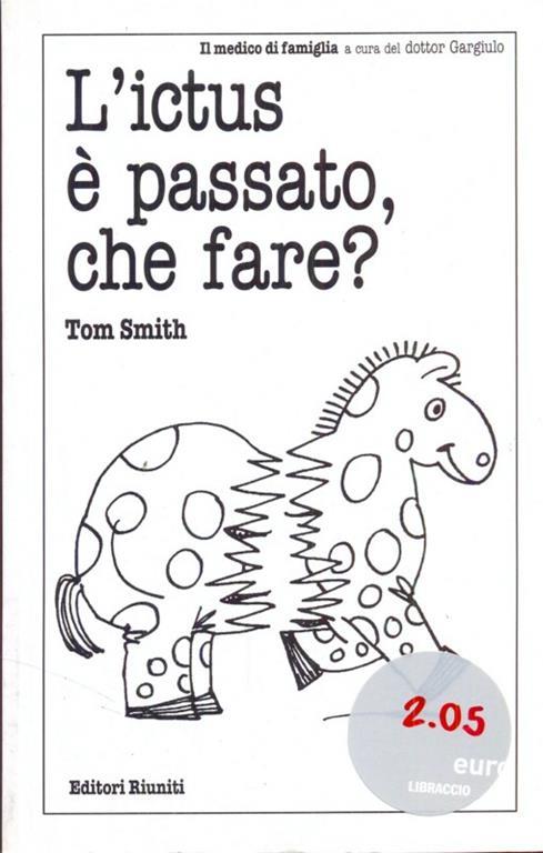 L' ictus é passato, che fare? - Tom Smith - 4