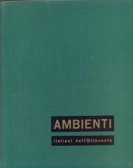 Ambienti italiani dell'Ottocento - Valentino Brosio - 2