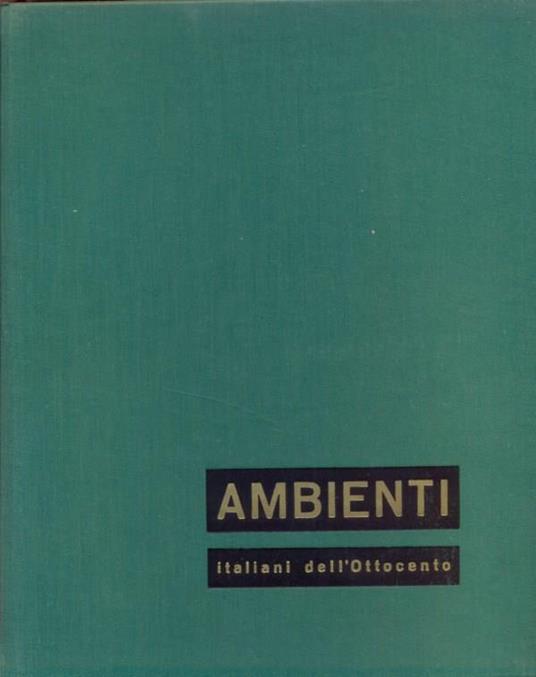Ambienti italiani dell'Ottocento - Valentino Brosio - 3