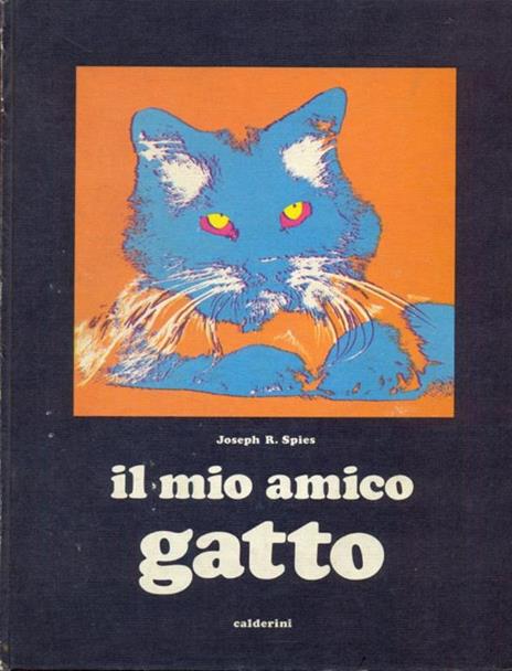 Il mio amico gatto - Joseph R. Spies - 2