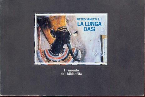 La lunga oasi - Pietro Vanetti - 6