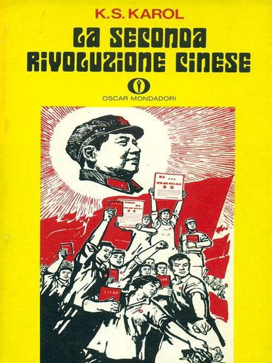 La seconda rivoluzione cinese - K. S. Karol - 2