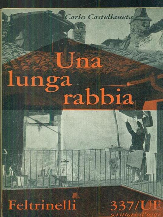 Una lunga rabbia - Carlo Castellaneta - 2