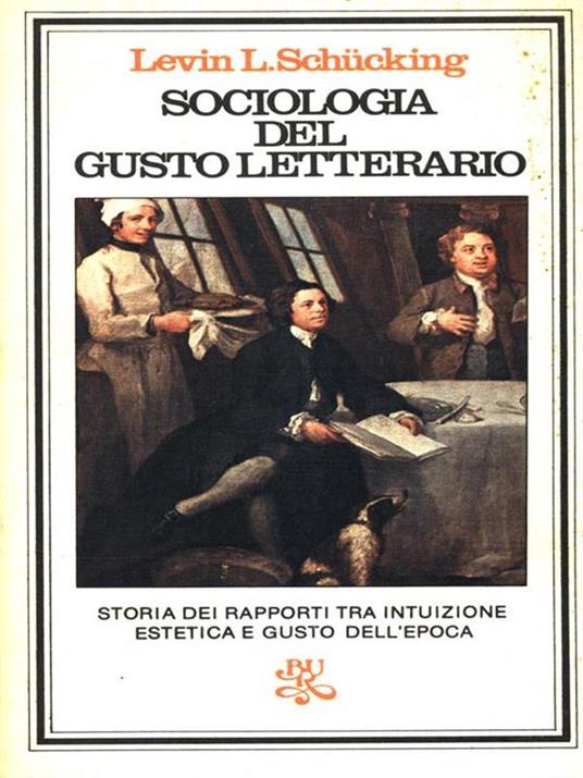 Sociologia del gusto letterario - Levin L. Schucking - 2