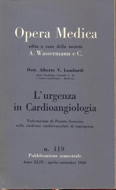 L' urgenza in cardioangiologia - Alberto V. Lombardi - 2