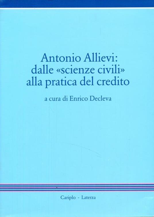 Antonio Allievi: dalle scienze civili alla pratica del credito - 4