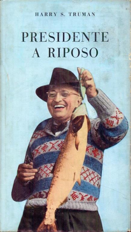 Presidente a riposo - Harry S. Truman - 5