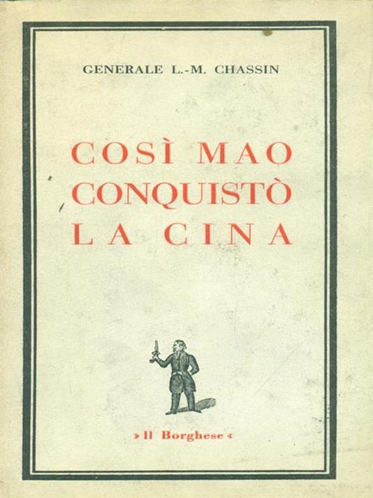 Così Mao conquistò la Cina - Lionel-Max Chassin - 4