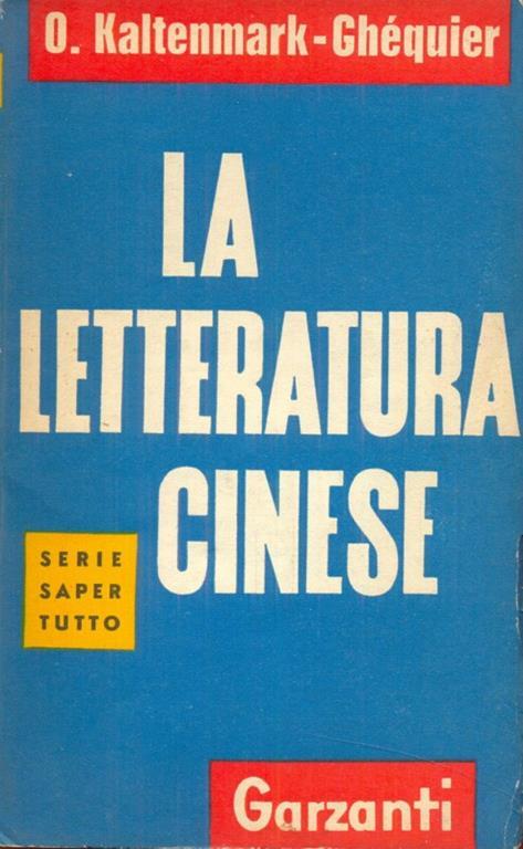 La letteratura cinese - Odile Kaltenmark-Ghéquier - 3