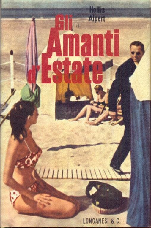 Gli amanti d'estate - Hollis Alpert - 2