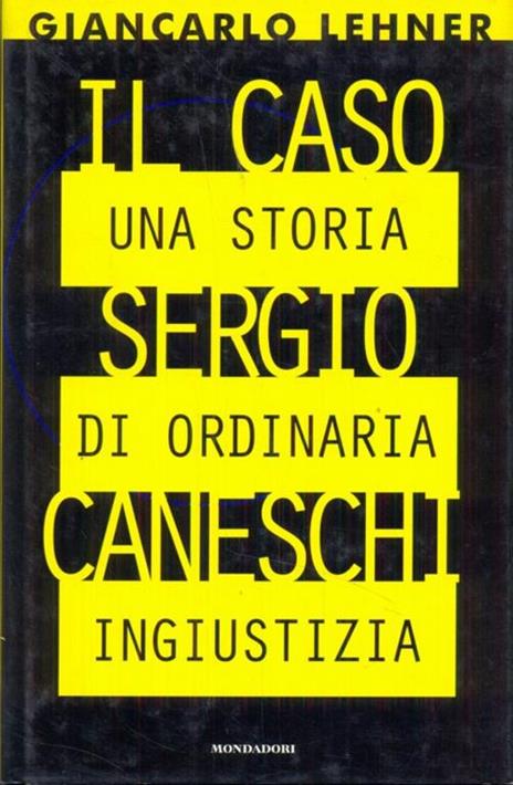 Il caso Sergio Caneschi - Giancarlo Lehner - 3