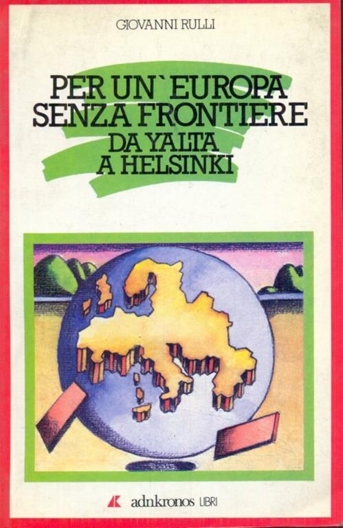 Per un'Europa senza frontiere - Libro Usato - Adnkronos Libri 