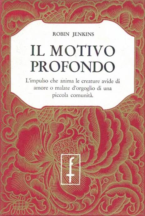 Il motivo profondo - Robin Jenkins - 2