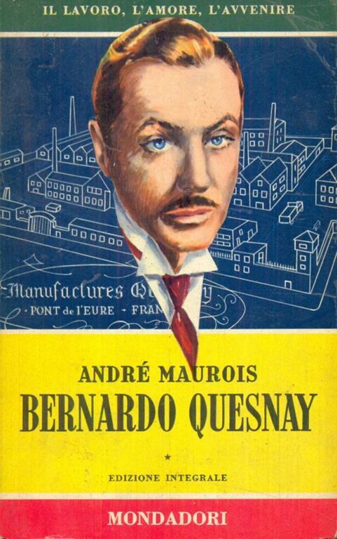 Bernardo Quesnay - André Maurois - 9