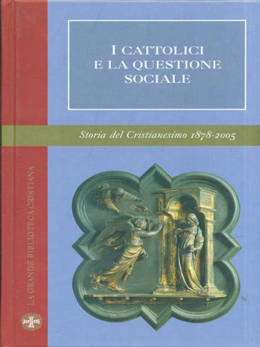 I cattolici e la questione sociale - Elio Guerriero - 4