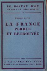 La France perdue et retrouvee. In lingua francese