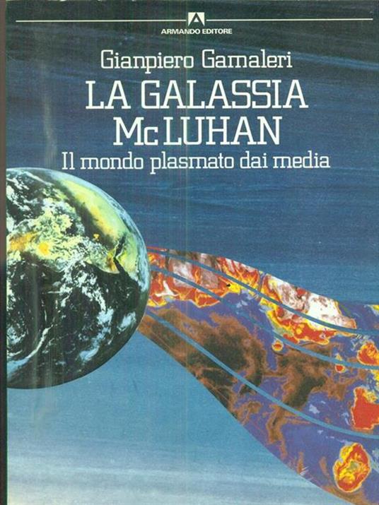 La galassia McLuhan - Gianpiero Gamaleri - 2