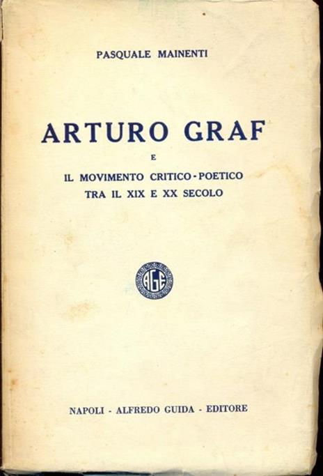 Arturo Graf - Pasquale Mainenti - 2