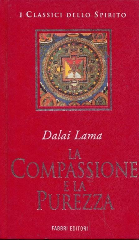 La compassione e la purezza - Dalai Lama - 3