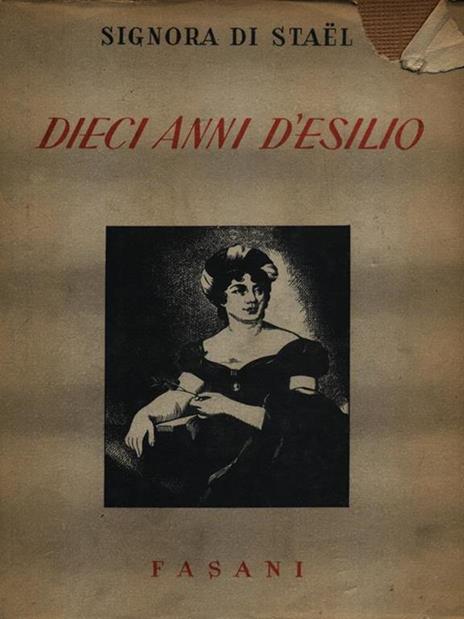 Dieci anni d'esilio - madame de Staël - 2