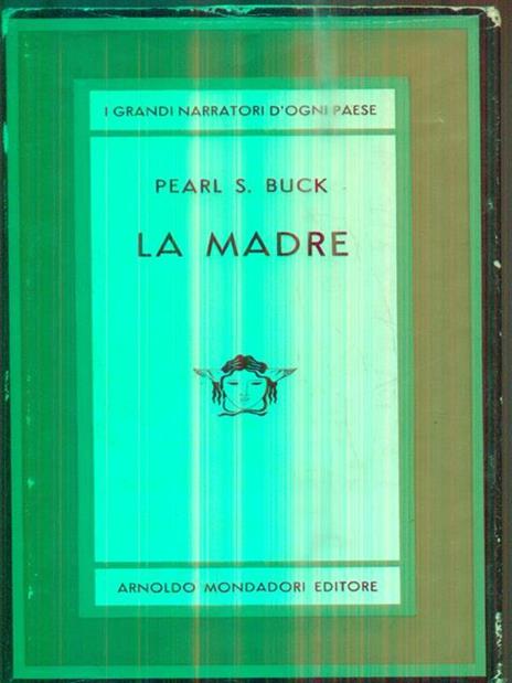 La madre - Pearl S. Buck - 2