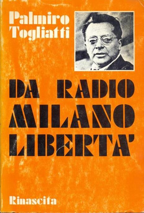 Da Radio Milano. Libertà - Palmiro Togliatti - copertina