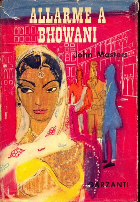 Allarme a Bhowani - John Masters - 3