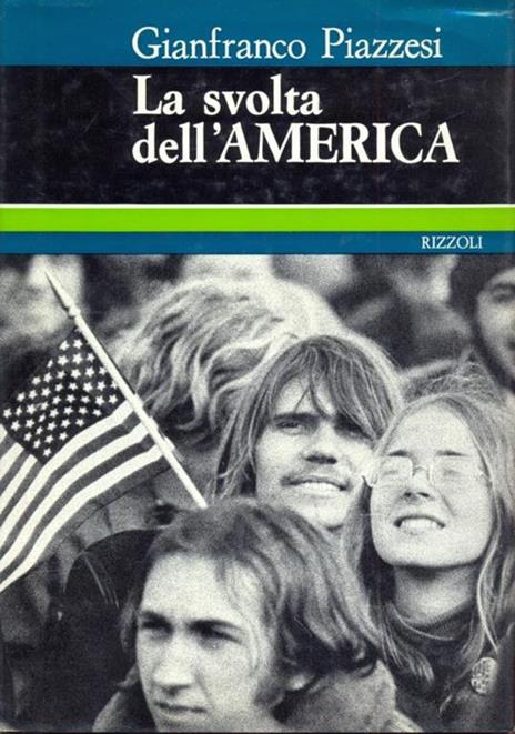 La svolta dell'America - Gianfranco Piazzesi - 2
