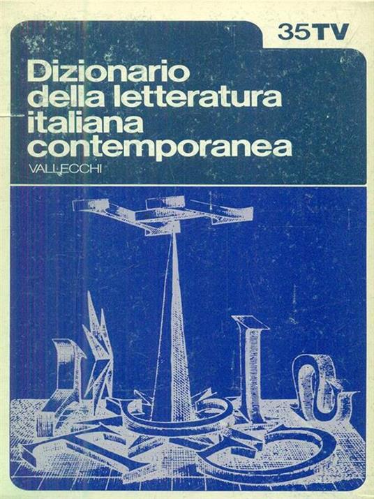 Dizionario della letteratura italiana contemporanea. 2 volumi - copertina