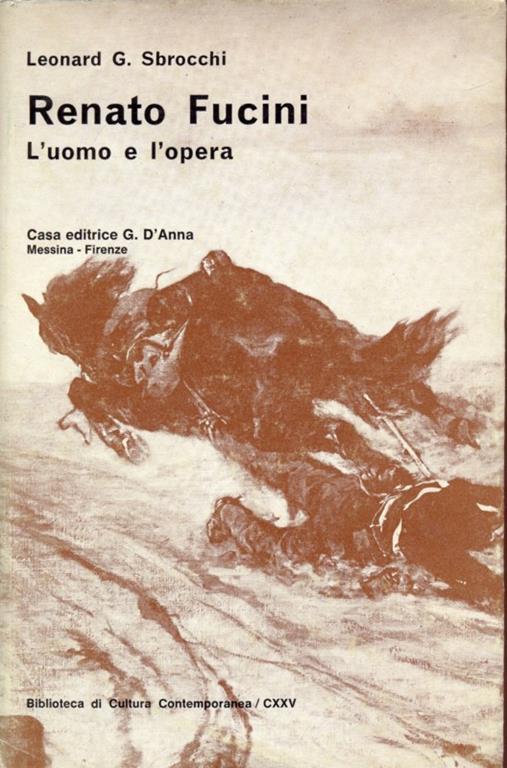 Renato Fucini, l'uomo e l'opera - Leonard G. Sbrocchi - 2