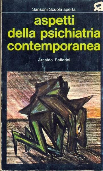 Aspetti della psichiatria contemporanea - Arnaldo Ballerini - 9