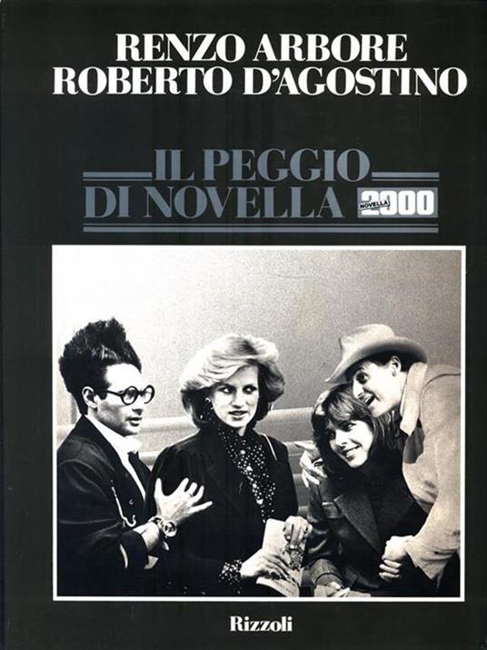 Il peggio di Novella 2000 - Renzo Arbore,Roberto D'Agostino - 2