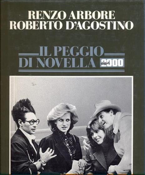 Il peggio di Novella 2000 - Renzo Arbore,Roberto D'Agostino - copertina