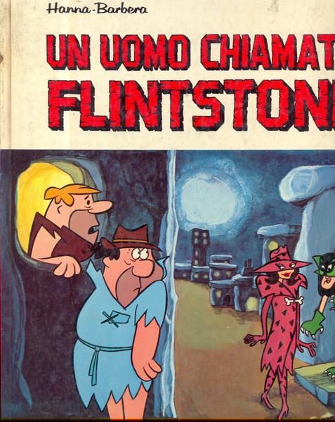 Un uomo chiamato Flintstone - Hanna-Barbera - Libro Usato - Mondadori - Le  pietre preziose