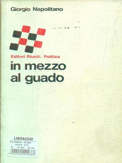 In mezzo al guado - Giorgio Napolitano - 5