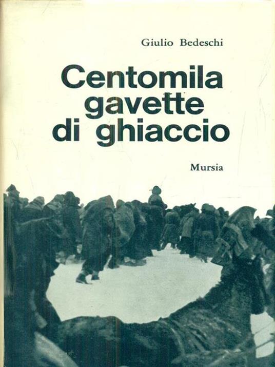 Centomila gavette di ghiaccio - Giulio Bedeschi - 4