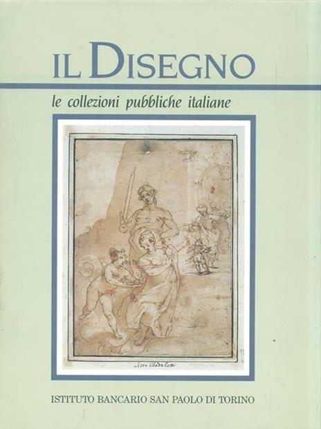 Il disegno Le collezioni pubbliche italiane - 2