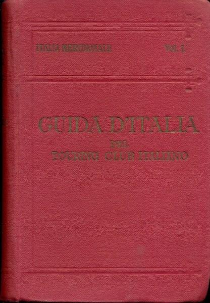 Guida d'Italia: Italia meridionale. Vol 1 - Luigi V. Bertarelli - 3