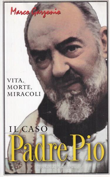 Il caso Padre Pio - Marco Garzonio - copertina