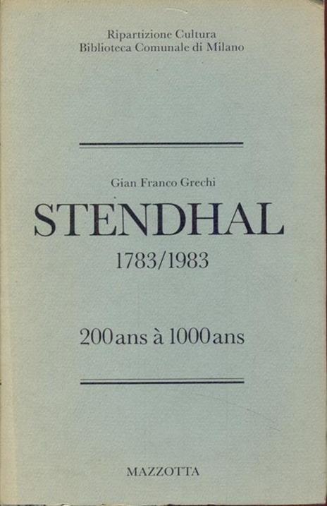 Stendhal 1783-1983 - Gian Franco Grechi - 5