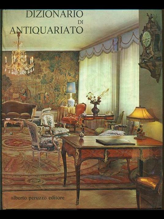 Dizionario di antiquariato - 8