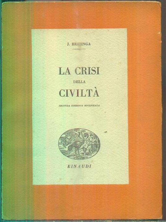 La crisi della civiltà - Johan Huizinga - 9