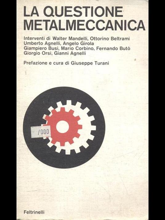 La quastione metalmeccanica - Giuseppe Turani - 8