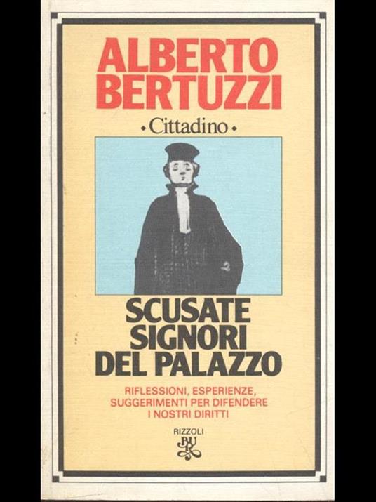 Scusate signori del Palazzo - Alberto Bertuzzi - 3