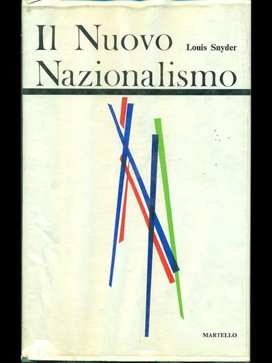 Il nuovo nazionalismo - Lawrence Snyder - 2